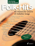 Folk-Hits f&uuml;r Gitarre: 25 beliebte Songs. Gitarre. Spielbuch.