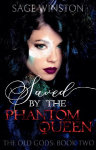 Saved By The Phantom Queen