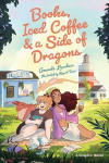 Books, Iced Coffee & a Side of Dragons: A Graphic Novel