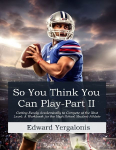 So, You Think You Can Play?: Getting Ready Academically to Compete at the Next Level: A Workbook for the High School Student-Athlete