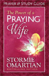 The Power of a Praying Wife Prayer and Study Guide