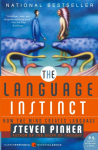 The Language Instinct: How the Mind Creates Language