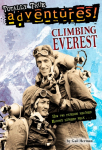 Climbing Everest (Totally True Adventures): How Two Friends Reached Earths Highest Peak