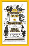Old Possums Book of Practical Cats: Illustrated by Edward Gorey