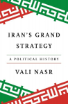 Irans Grand Strategy: A Political History