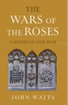 The Wars of the Roses