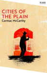 Cities of the Plain. Collection Edition: The Border Trilogy 3