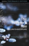 The Winters Tale: Arden Performance Editions