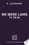 We Were Liars. TV Tie-In: Now a major TV series on Amazon Prime!