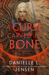 A Curse Carved in Bone: Saga of the unfated Book two