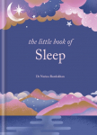 The Little Book of Sleep: The Art of Natural Sleep
