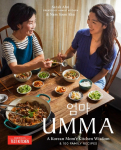 Umma: A Korean Moms Kitchen Wisdom and 100 Family Recipes
