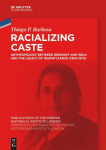 Racializing Caste: Anthropology between Germany and India and the Legacy of Irawati Karve (1905-1970)