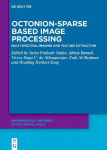 Octonion Sparse-Based Image Processing: Multispectral Imaging and Feature Extraction