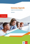 Gateway Upgrade. Englisch f&uuml;r die Berufsfachschule. Workbook mit Mediensammlung