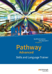 Pathway Advanced. Skills and Language Trainer: Arbeitsheft. Niedersachsen: Lese- und Arbeitsbuch Englisch f&uuml;r die Qualifikationsphase der gymnasialen Oberstufe