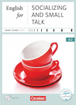 Business Skills A2 - English for Socializing and Small Talk: Kursbuch mit CD