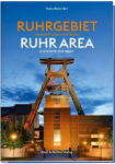 Ruhrgebiet - Liebeserkl&auml;rung an eine Region: Ruhr area - A love letter to a region