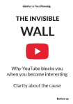 THE INVISIBLE WALL: Why YouTube blocks you when you become interesting -  Clarity about the cause