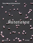 &Ouml;zlem G&uuml;nyol & Mustafa Kunt: Ratatataa