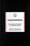 Fashionpedia: The Visual Dictionary of Fashion Design