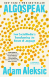 Algospeak: How Social Media Is Transforming the Future of Language