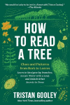 How to Read a Tree: Clues and Patterns from Bark to Leaves
