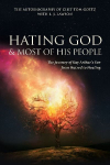 Hating God & Most of His People: The Story of Kay Arthurs Son from Hating to Healing