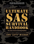 Ultimate SAS Survival Handbook Deluxe Edition: The Classic Guide to Surviving Anywhere