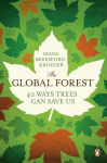 The Global Forest: Forty Ways Trees Can Save Us