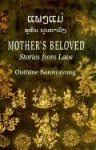 Mother's Beloved: Stories from Laos