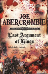 Last Argument of Kings: Book Three of the First Law