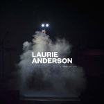Laurie Anderson: The Weather and Other Stories