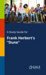 A Study Guide for Frank Herberts Dune
