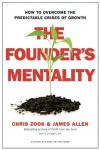 The Founders Mentality: How to Overcome the Predictable Crises of Growth