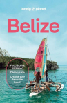 Lonely Planet Belize: Plan the Trip of a Lifetime | Detailed Itineraries & Maps | Insider Tips | Covers Belize District, Northern Cays, Northern Belize and more