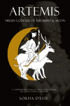 Artemis: Virgin Goddess of the Hunt & Moon