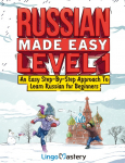 Russian Made Easy Level 1: An Easy Step-By-Step Approach To Learn Russian for Beginners (Textbook + Workbook Included)