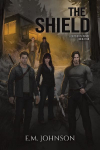 The Shield: A Division 53 Novel Book Four