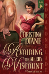 Avoiding the Merry Viscount: A Regency Historical Romance