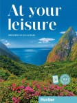 At your leisure B1. Kurs- und Arbeitsbuch mit Audios online: Englisch mit Zeit und Mu&szlig;e / Kurs- und Arbeitsbuch mit Audios online