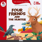 Four Friends and the Hunter (BIG BOOK): The Thinking Train, Level a