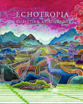 Christian Achenbach. ECHOTROPIA