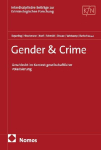 Gender & Crime: Geschlecht im Kontext gesellschaftlicher Polarisierung