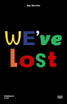 Guy Ben Ner: Weve Lost