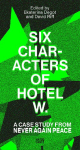 Six Characters of Hotel W.: A Case Study from Never Again Peace: steirischer herbst 25 (Reader)
