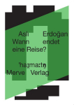 Wann endet eine Reise?: When Does a Journey End?
