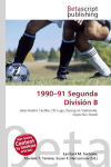 1990-91 Segunda Divisi&oacute;n B: Real Madrid Castilla, CD Lugo, Racing de Santander, Deportivo Alav&eacute;s