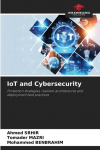 IoT and Cybersecurity: Protection strategies, resilient architectures and deployment best practices