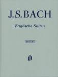 Johann Sebastian Bach - Englische Suiten BWV 806-811: Besetzung: Klavier zu zwei H&auml;nden